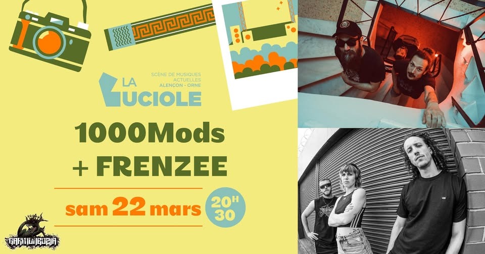 1000Mods + FRENZEE - Alençon - La Luciole