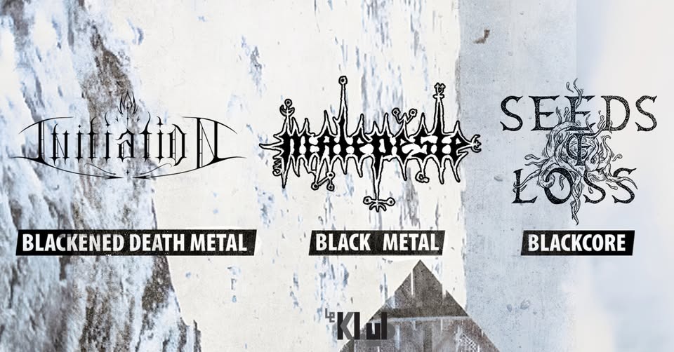 MALEPESTE + SEEDS OF LOSS + INITIATION / Paris, Le Klub