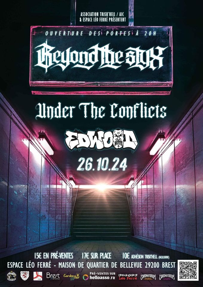 [ ASSO TRISKHELL ] BEYOND THE STYX - UNDER THE CONFLICTS - EDWOOD @ ESPACE LÉO FERRÉ / BREST -