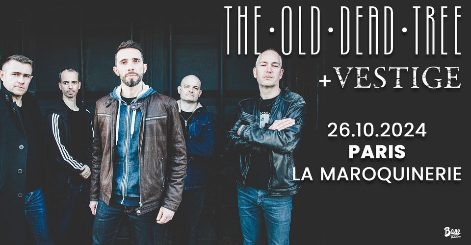 THE OLD DEAD TREE + VESTIGE • PARIS • LA MAROQUINERIE