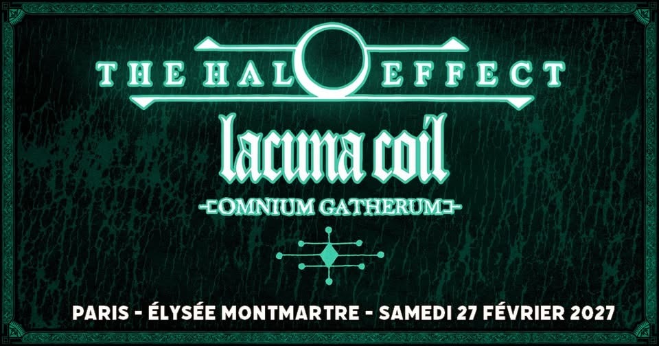 The Halo Effect, Lacuna Coil, Omnium Gatherum // Paris