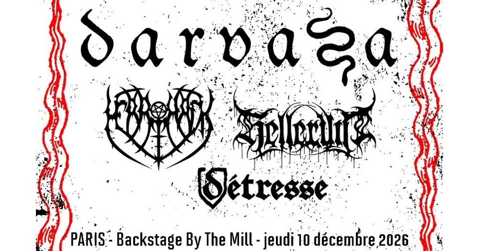 Darvaza, Merrimack, Helleruin, Détresse // Paris