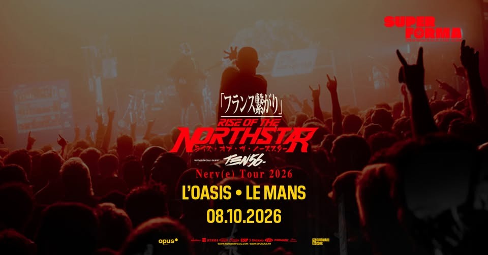 Rise Of The Northstar + ten56. | L'Oasis • Le Mans