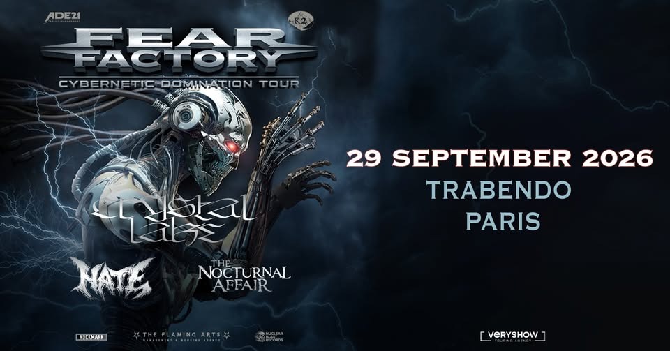 FEAR FACTORY + CRYSTAL LAKE + HATE + THE NOCTURNAL AFFAIR • Trabendo • Paris