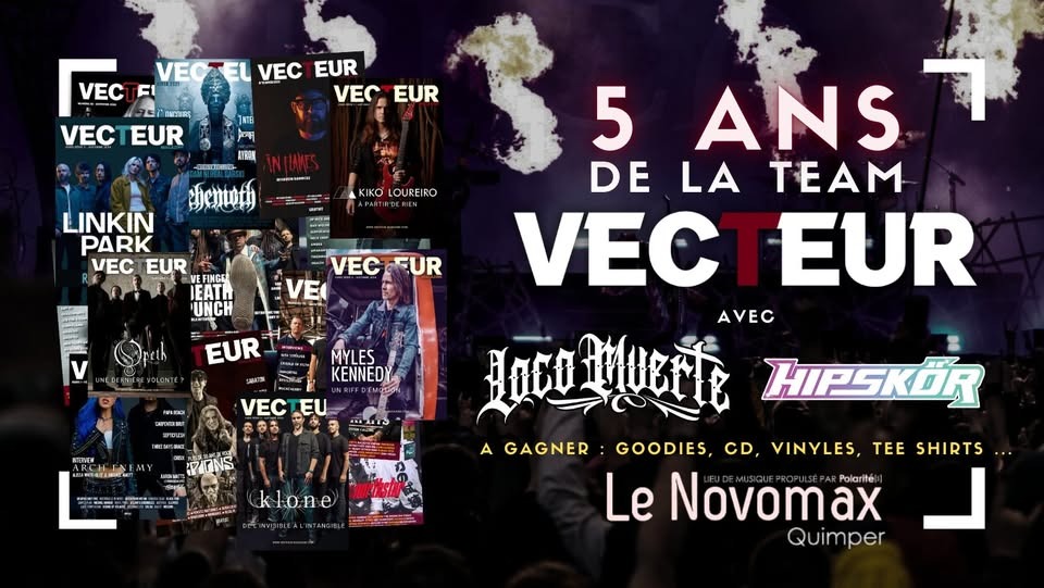 Vecteur Magazine fête ses 5 ans avec LOCOMUERTE & HIPSKOR !