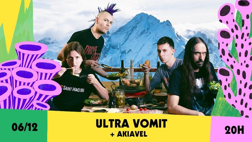 [complet] Le Cargö | Ultra Vomit + Akiavel