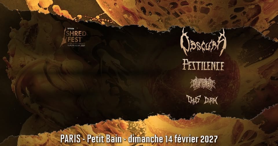 Obscura, Pestilence, Cryptic Shift, Thus, Dvrk // Paris