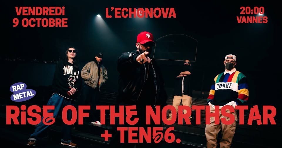 Rise Of The Northstar + Ten56. · L'echonova