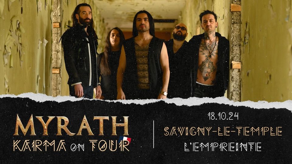 Myrath à l'EMpreinte de Savigny le Temple