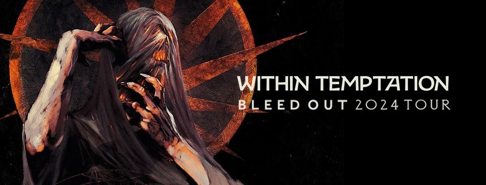 WITHIN TEMPTATION + Tarja Turunen + annisokay + BLIND8 + Alex Yarmak • Paris