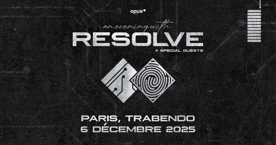 Resolve + invités • 06.12.25 • Paris