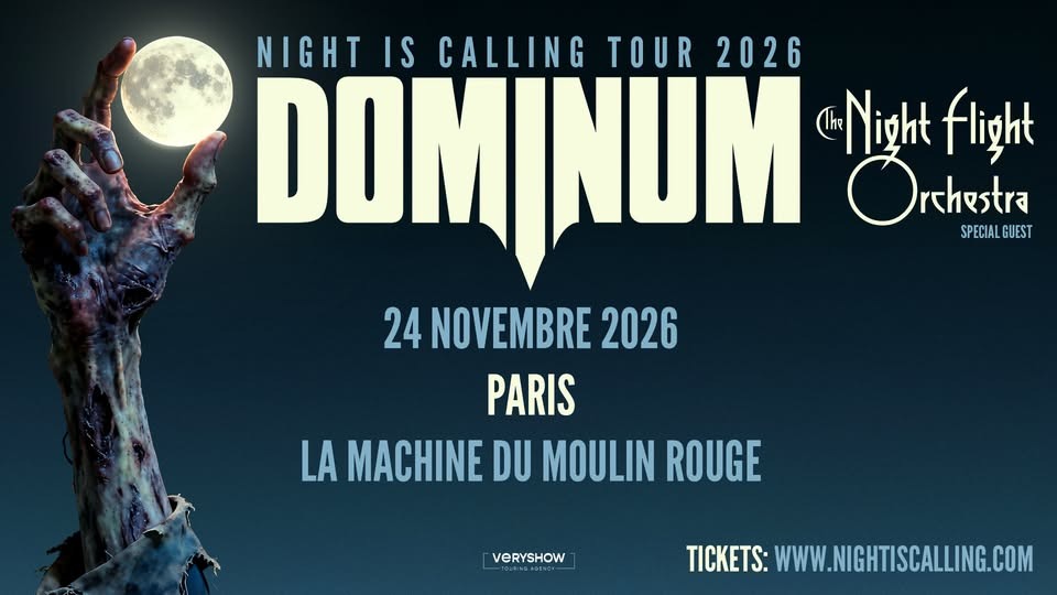 Dominum + The Night Flight Orchestra • La Machine Du Moulin Rouge • Paris