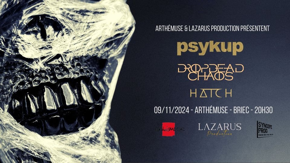 Psykup + Dropdead Chaos + Hatch • Arthémuse - Briec (29)