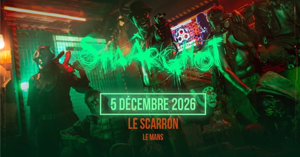 Shaârghot + Solitaris | Le Scarron • Le Mans