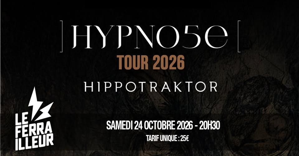 HYPNO5E + HIPPOTRAKTOR en concert à Nantes au Ferrailleur le 24 octobre 2026