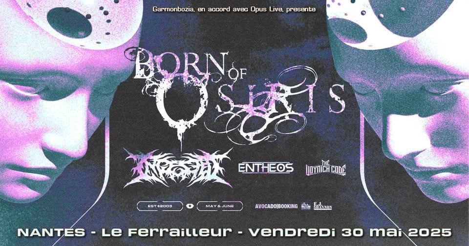 Born Of Osiris, Ingested, Entheos, The Voynich Code // Nantes